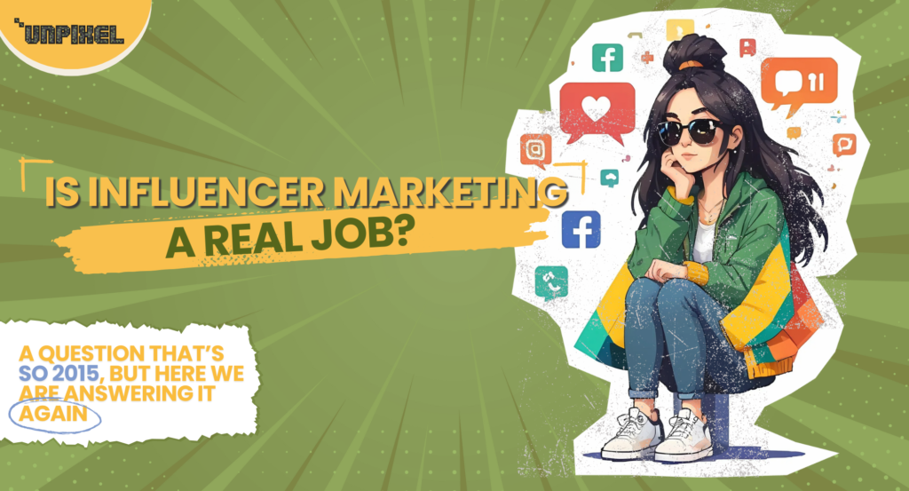 is influencer marketing a real job, career choice, being an influencer